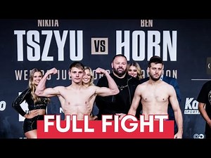 NIKITA TSZYU vs BEN HORN Super-welterweight Boxing Full Fight #boxing #fullfight #timtszyu #jeffhorn