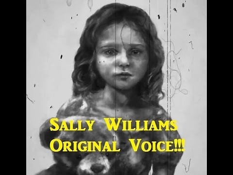 Sally Williams Creepy Pasta Voice