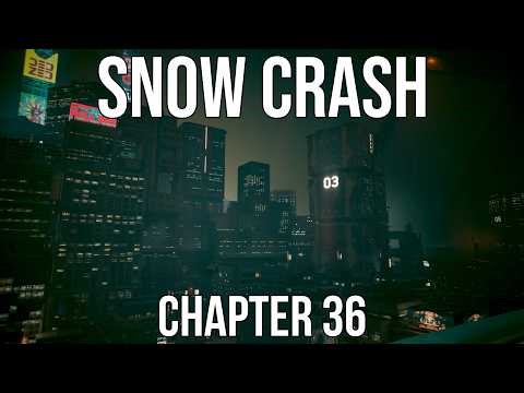Snow Crash - Chapter 36