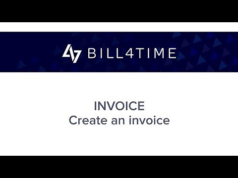 Bill4Time: Invoicing - Create an Invoice
