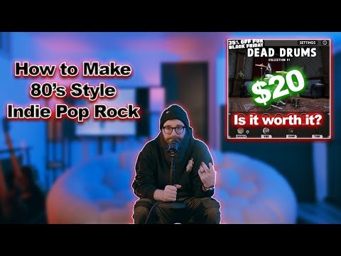 How to Make Indie Pop (Dead Drums VST Review)