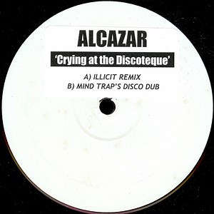 Alcazar - Crying At The Discoteque