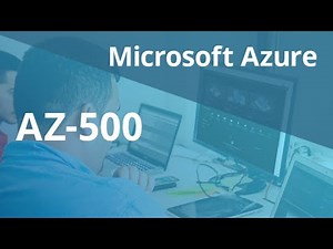 Az 500 Introduction - Lecture 1