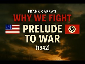 Prelude to War (1942) | Frank Capra’s Why We Fight Series #1 | Full WWII Documentary | Public Domain