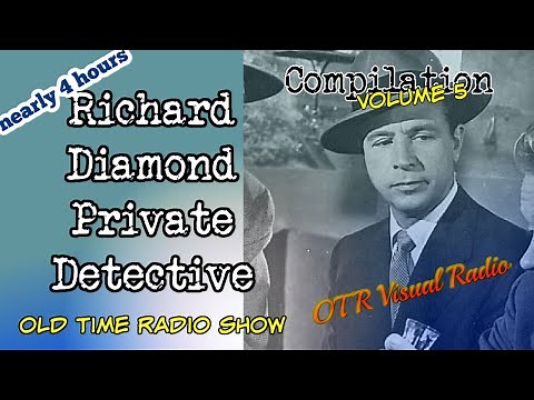 Richard Diamond Private Detective👉Old Time Radio Detective Compilation/Vol 5/OTR Visual Podcast