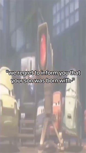 “We regret to inform you that your son was born with-“ nope not happening 😭