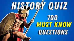 Quiz: 100 Must Know World History Questions - 1Funny.com