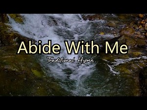 Abide with Me/ Traditional Hymn
