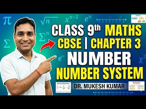 Class 9th Maths CBSE | Chapter 3: Number System | Full Chapter Explanation by Dr. Mukesh Kumar