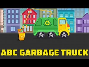 ABC Garbage Truck - Kids Learn Their A B C's