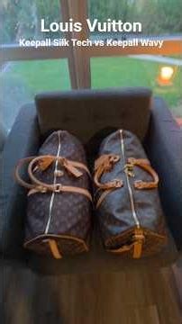 Louis Vuitton - Keepall Silk Tech vs Keepall Wavy