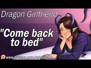 Your Possessive Dragon Girlfriend Pulls You Back into Bed [ASMR Roleplay] [Cuddles]
