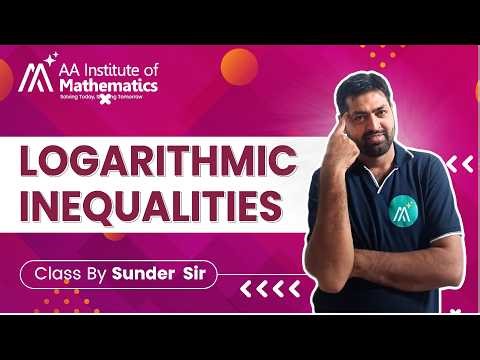 Logarithmic Inequalities | JEE Maths | Sunder Sir