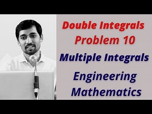 Double Integrals Problem 10 Multiple Integrals Engineering Mathematics