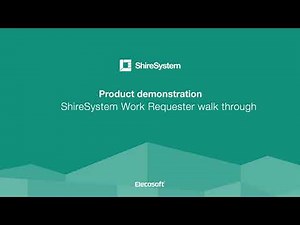 ShireSystem Product Demo - Work Requester