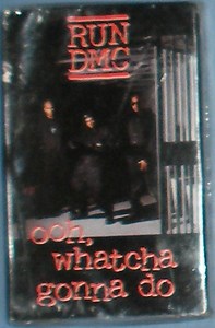 RUN DMC - Ooh, Whatcha Gonna Do
