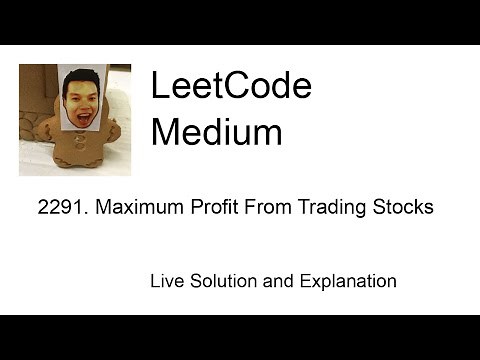 2291. Maximum Profit From Trading Stocks (Leetcode Medium)