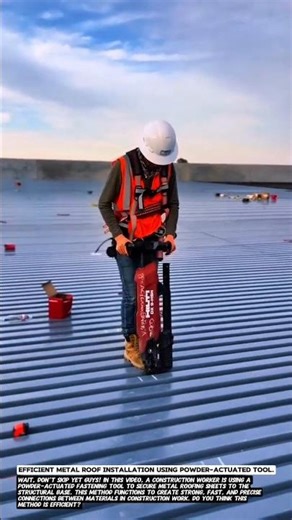 Efficient Metal Roof Installation Using Powder-Actuated Tool.