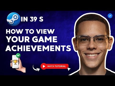 How to SEE Your GAMES' ACHIEVEMENTS on STEAM in 39 S