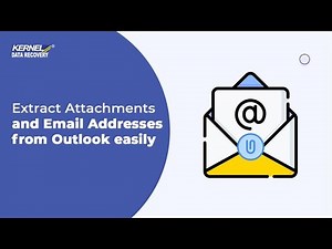 Kernel Outlook Attachment Extractor | Extract Attachments and Email Addresses from Outlook