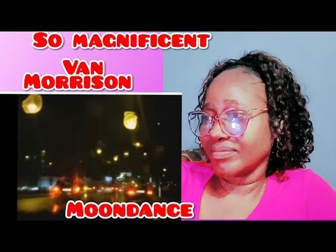 First Time Hearing "Van Morrison _ MOONDANCE/ REACTION