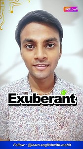38K views · 798 reactions | EXUBERANT - Word of the Day . ........................................................................ . #reelsviralfbviralシfypシ゚ #wordoftheday #idioms #advancedenglish #englishpost #englishlearning #englishtips #englishteacher #explorepage #americanenglish #CambridgeEnglish #britishenglish #trendingreelsvideo #trendingvideo #viralreelsシ | learn.englishwith.mohit | Facebook