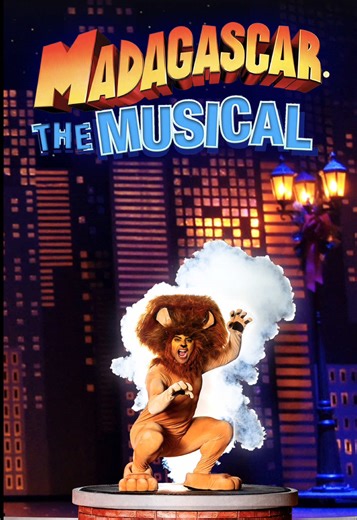 Madagascar The Musical Tour 2025 - Family Fun Adventure!