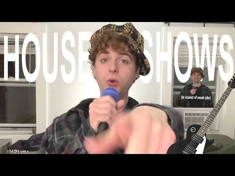 So you’ve never been to a House Show? (Basement show, punk show, diy show, etc)