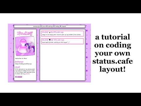 a tutorial on coding your own status.cafe layout!