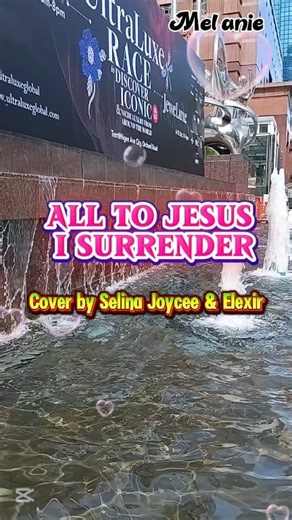 14K views · 433 reactions | All to Jesus i Surrender Cover by Selina & Elexir - Gospel, Worship & Inspirational Songs #alltojesusisurrender DISCLAIMER: I hereby declare that I do not own the rights to this music/song. All rights belong to the owner. Thank you for Watching God Bless | Mel Anie | Facebook