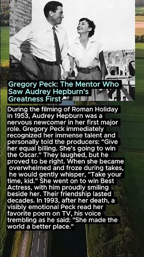 Gregory Peck: The Mentor Who Saw Audrey Hepburn's Greatness First
