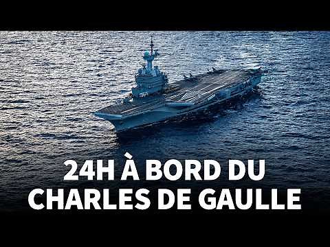 24 Hours Aboard the Aircraft Carrier Charles de Gaulle on a Mission
