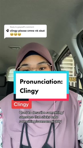 Understanding the Meaning of 'Clingy' in Various Contexts
