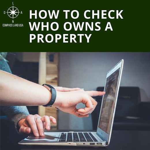 How to Check Who Owns a Property for FREE | Compass Land USA