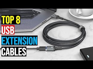 Top: 8 Best USB Extension Cables of 2025 || The Best USB Extension Cables in 2025 - Reviews