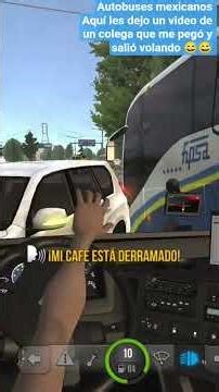 BS ULTIMATE Autobuses mexicanos Aquí les dejo de un pequeño accidente de un colega que me pegó 😅😅