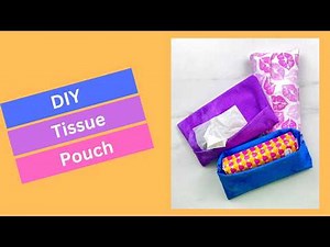 Beginner Sewing Project: Make a Travel Tissue Holder in 10 Minutes!