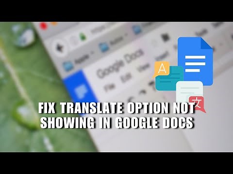 SOLVED! How to Fix Translate Option Not Showing in Google Docs