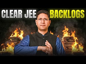 DESTROY Your JEE Backlogs in 4 Simple Steps! - JEE Aspirant Needs This