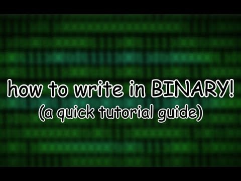 How to write in binary! (no math stress involved)