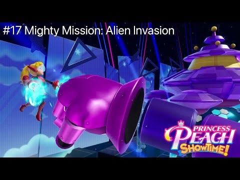 Kaylee Plays Princess Peach: Showtime! #17 - Mighty Mission: Alien Invasion