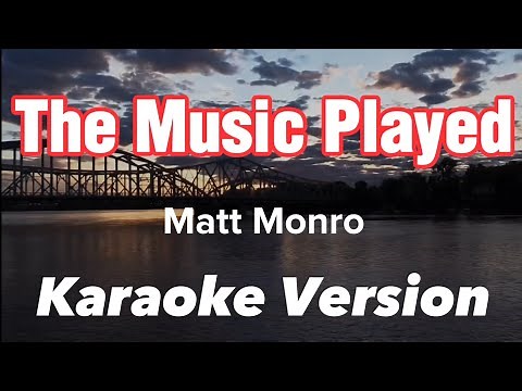 THE MUSIC PLAYED | MATT MONRO | KARAOKE VERSION