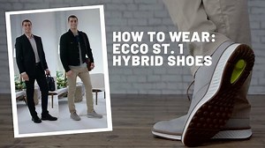 How to Wear | ECCO Men's ST 1 Hybrid Shoes