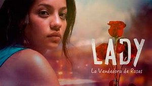 Lady la vendedora de rosas Capitulo 20 – novelas360.com | Telenovelas!