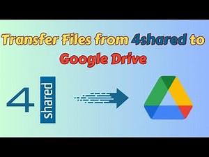 Transfer Files from 4shared to Google Drive