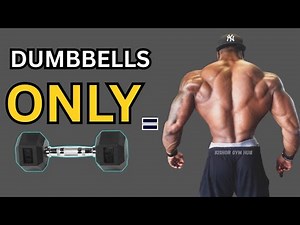 “Build a Strong & Wide Back With These 5 Dumbbell Workouts”