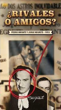 Rivals or friends? The only movie starring Pedro Infante and Jorge Negrete