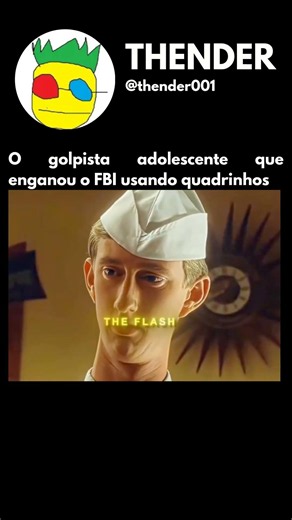 O golpista adolescente que enganou o FBI usando quadrinhos #shorts #youtubeshorts #filme