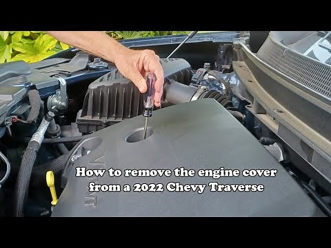 How to remove an engine cover from a 2022 Chevrolet Traverse