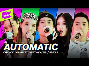 챈슬러, 베이빌론, 트웰브, 비비, 지젤 _ AUTOMATIC | 스페셜클립 | Special Cilp | CHANCELLOR, BABYLON, TWLV, BIBI, JISELLE